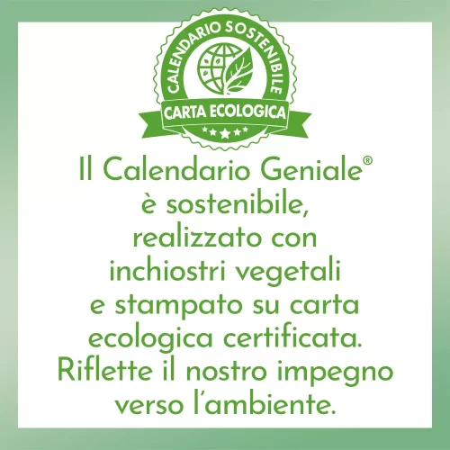 Il Calendario Geniale è sostenibile e stampato su carta ecologica
